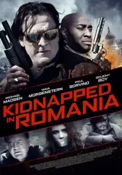 Похищение в Румынии / Kidnapped in Romania (2016) фильм скачать через торрет бесплатно в хорошем качестве