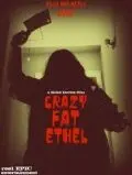 Безумная толстая Этель / Crazy Fat Ethel (2016) фильм скачать через торрет бесплатно в хорошем качестве