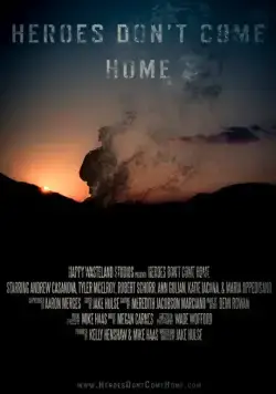 Герои не возвращаются / Heroes Don't Come Home (2016) фильм скачать через торрет бесплатно в хорошем качестве