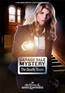 Загадочная гаражная распродажа: Смертельная комната / Garage Sale Mystery: The Deadly Room (2015) фильм скачать торрент файле бесплатно Скачать Загадочная гаражная распродажа: Смертельная комната / Garage Sale Mystery: The Deadly Room(2015) фильм с торрента бесплатно