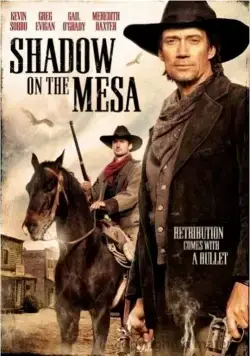 Тень над Месой / Shadow on the Mesa (2013) фильм скачать через торрет бесплатно в хорошем качестве