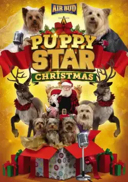 Рождество звёздного щенка / Puppy Star Christmas (2018) фильм скачать через торрет бесплатно в хорошем качестве