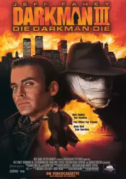 Человек тьмы III / Darkman III: Die Darkman Die (1996) фильм скачать через торрет бесплатно в хорошем качестве