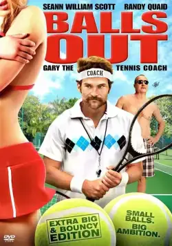 Гари, тренер по теннису / Balls Out: Gary the Tennis Coach (2008) фильм скачать через торрет бесплатно в хорошем качестве