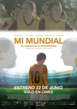 Мой мундиаль / Mi Mundial (2017) фильм скачать через торрет бесплатно в хорошем качестве