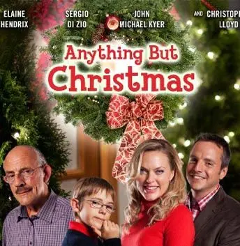 Ничто, кроме Рождества / Anything But Christmas (2012) фильм скачать через торрет бесплатно в хорошем качестве