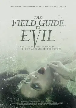 Справочник зла / The Field Guide to Evil (2018) фильм скачать через торрет бесплатно в хорошем качестве