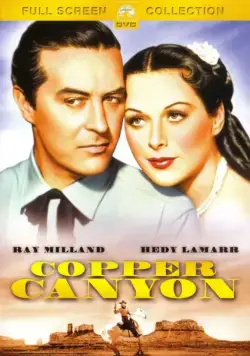 Медный каньон / Copper Canyon (1950) фильм скачать через торрет бесплатно в хорошем качестве