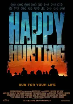Счастливой охоты / Happy Hunting (2016) фильм скачать через торрет бесплатно в хорошем качестве