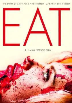 Еда / Eat (2014) фильм скачать через торрет бесплатно в хорошем качестве
