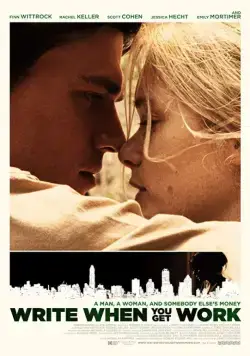 Напиши, когда найдёшь работу / Write When You Get Work (2018) фильм скачать через торрет бесплатно в хорошем качестве