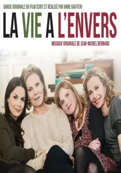 Жизнь наизнанку / La vie à l'envers (2014) фильм скачать через торрет бесплатно в хорошем качестве