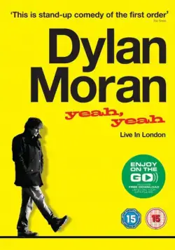 Дилан Моран: Yeah, Yeah / Dylan Moran: Yeah, Yeah (2011) фильм скачать через торрет бесплатно в хорошем качестве