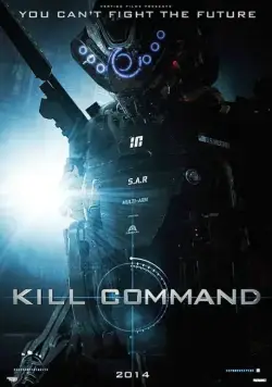 Команда уничтожить / Kill Command (2014) фильм скачать через торрет бесплатно в хорошем качестве
