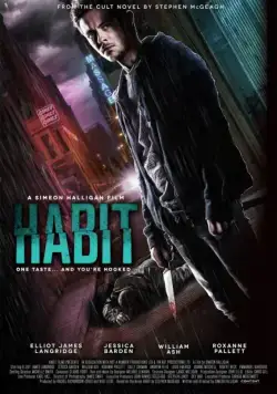 Зависимость / Habit (2017) фильм скачать через торрет бесплатно в хорошем качестве