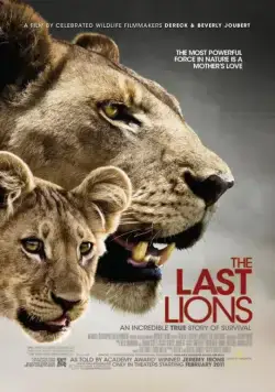 Последние львы / The Last Lions (2011) фильм скачать через торрет бесплатно в хорошем качестве