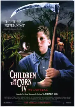 Дети кукурузы 4: Сбор урожая / Children of the Corn: The Gathering (1996) фильм скачать через торрет бесплатно в хорошем качестве