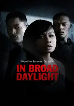 Средь бела дня / In Broad Daylight (2019) фильм скачать через торрет бесплатно в хорошем качестве