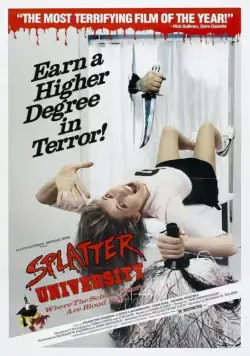 Окрапленный университет / Splatter University (1984) фильм скачать через торрет бесплатно в хорошем качестве