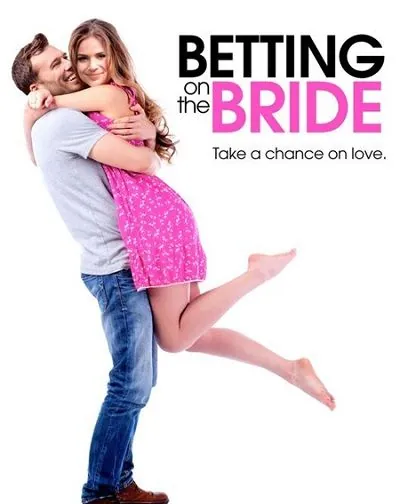 Пари на невесту / Betting on the Bride (2017) фильм скачать через торрет бесплатно в хорошем качестве