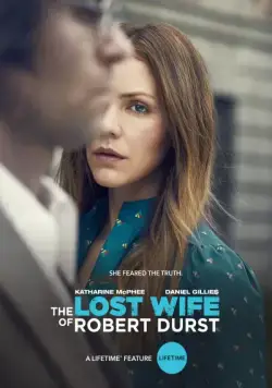 Пропавшая жена Роберта Дерста / The Lost Wife of Robert Durst (2017) фильм скачать через торрет бесплатно в хорошем качестве