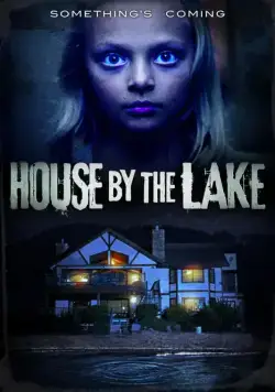 Дом у озера / House by the Lake (2017) фильм скачать через торрет бесплатно в хорошем качестве