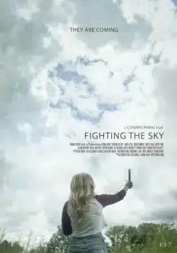 Сражаясь с небесами / Fighting the Sky (2018) фильм скачать через торрет бесплатно в хорошем качестве