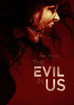 Зло в нас / The Evil in Us (2016) фильм скачать через торрет бесплатно в хорошем качестве