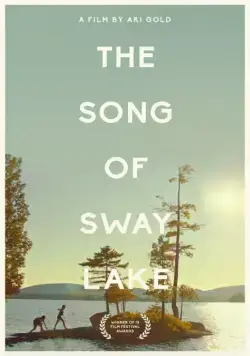 Песня о Свэй-Лэйк / The Song of Sway Lake (2017) фильм скачать через торрет бесплатно в хорошем качестве