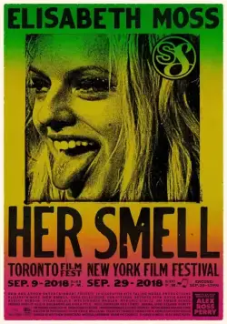 Звезда на грани / Her Smell (2018) фильм скачать через торрет бесплатно в хорошем качестве