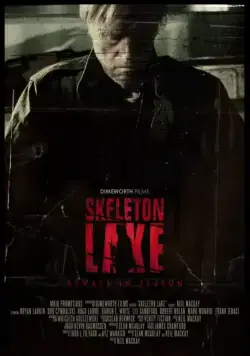 Озеро скелетов / Skeleton Lake (2011) фильм скачать через торрет бесплатно в хорошем качестве