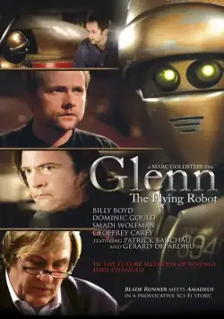Гленн 3948 / Glenn, the Flying Robot (2010) фильм скачать через торрет бесплатно в хорошем качестве