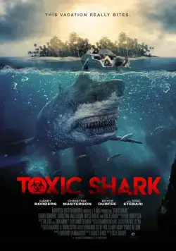 Ядовитая акула / Toxic Shark (2017) фильм скачать через торрет бесплатно в хорошем качестве