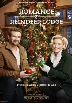 Роман в оленьем заповеднике / Romance at Reindeer Lodge (2017) фильм скачать через торрет бесплатно в хорошем качестве