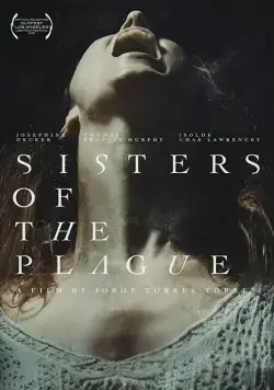 Сёстры чумы / Sisters of the Plague (2015) фильм скачать через торрет бесплатно в хорошем качестве