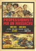 Кровь – красная, а золото – жёлтое / Professionisti per un massacro (1967) фильм скачать через торрет бесплатно в хорошем качестве