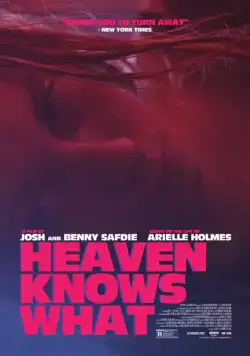 Бог знает что / Heaven Knows What (2014) фильм скачать через торрет бесплатно в хорошем качестве