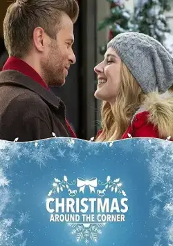 Рождество наступает / Christmas Around the Corner (2018) фильм скачать через торрет бесплатно в хорошем качестве