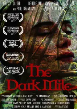Тёмная миля / The Dark Mile (2017) фильм скачать через торрет бесплатно в хорошем качестве