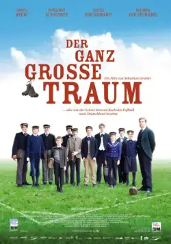 Моя заветная мечта / Der ganz große Traum (2011) фильм скачать через торрет бесплатно в хорошем качестве
