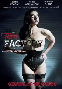 Фабрика Фетиша / Fetish Factory (2017) фильм скачать через торрет бесплатно в хорошем качестве
