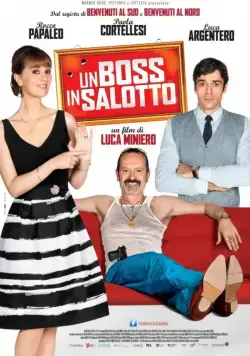 Босс в гостиной / Un boss in salotto (2013) фильм скачать через торрет бесплатно в хорошем качестве