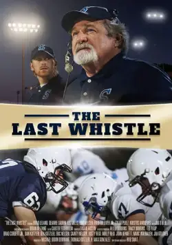 Последний Свисток / The Last Whistle (2019) фильм скачать через торрет бесплатно в хорошем качестве