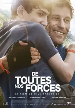 Всеми силами / De toutes nos forces (2013) фильм скачать через торрет бесплатно в хорошем качестве