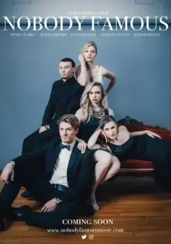 Никто не знаменит / Nobody Famous (2018) фильм скачать через торрет бесплатно в хорошем качестве