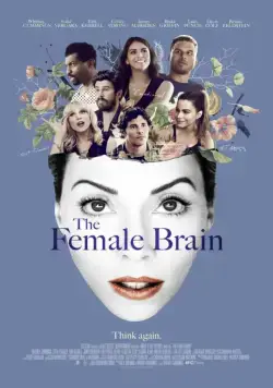 Женский мозг: Инструкция по применению / The Female Brain (2017) фильм скачать через торрет бесплатно в хорошем качестве