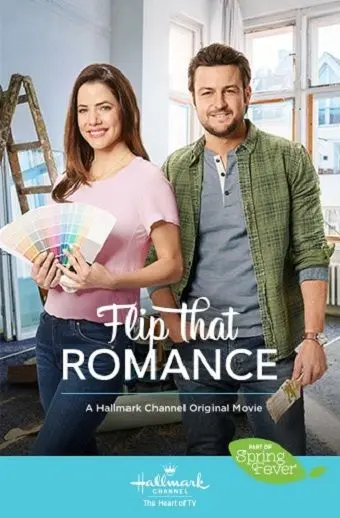 Построим всё заново / Flip That Romance (2019) фильм скачать через торрет бесплатно в хорошем качестве