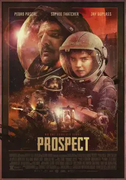 Перспектива / Prospect (2019) фильм скачать через торрет бесплатно в хорошем качестве