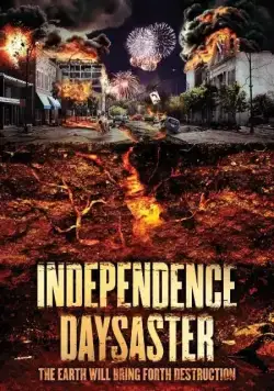 Катастрофа на День независимости / Independence Daysaster (2013) фильм скачать через торрет бесплатно в хорошем качестве