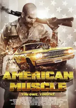 Американская сила / American Muscle (2014) фильм скачать через торрет бесплатно в хорошем качестве